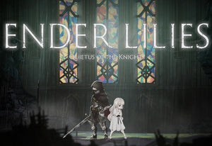 ENDER LILIES: Quietus of the Knights Game Review