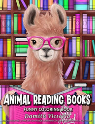 Animal Reading Books: A Funny Coloring Book Gift for Book Lovers Featuring Adorable Animal Read and Relax Perfect for Adults Relaxation with Stress Relieving Animal Designs