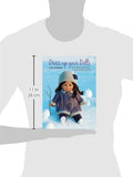 Dress Up Your Dolls: Sensational Outfits to Knit & Crochet for Dolls Up to 18in