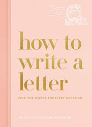 How to Write a Letter: Find the Words for Every Occasion (How To Series)