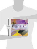 Color Lab for Mixed-Media Artists: 52 Exercises for Exploring Color Concepts through Paint, Collage, Paper, and More (Lab Series)