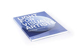 Light for Visual Artists Second Edition: Understanding and Using Light in Art & Design