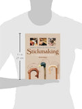 Stickmaking: A Complete Course: Revised Edition