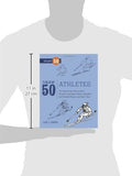 Draw 50 Athletes: The Step-by-Step Way to Draw Wrestlers and Figure Skaters, Baseball and