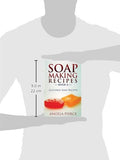 Soap Making Recipes Book 4: Glycerin Soap Recipes