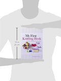 My First Knitting Book: Easy-to-Follow Instructions and More Than 15 Projects (Dover Knitting, Crochet, Tatting, Lace)