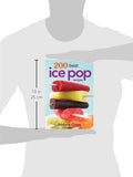 200 Best Ice Pop Recipes