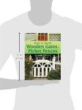 How to Build Wooden Gates & Picket Fences