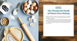 The Big Book of Gluten-Free Baking: A Sweet and Savory Cookbook