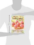 175 Best Babycakes Cupcake Maker Recipes: Easy Recipes for Bite-Size Cupcakes, Cheesecakes, Mini Pies and More!