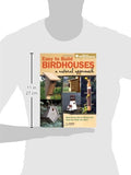 Easy to Build Birdhouses - A Natural Approach: Must Know Info to Attract and Keep the Birds You Want (Popular Woodworking)