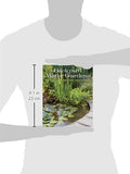 Backyard Water Gardens: How to Build, Plant & Maintain Ponds, Streams & Fountains