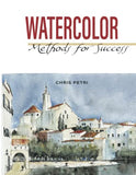 Watercolor - Methods for Success