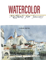 Watercolor - Methods for Success