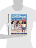 Doll Days! Sew an Everyday Wardrobe for 18" Dolls: Stylish Patterns to Mix, Match & Embellish
