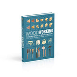 Woodworking: The Complete Step-by-Step Manual