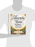 Interweave Press Calligraphy Magic: How to Create Lettering, Knotwork, Coloring and More
