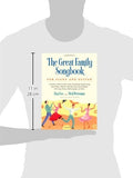 Great Family Songbook: A Treasury of Favorite Show Tunes, Sing Alongs, Popular Songs, Jazz & Blues, Children's Melodies, International Ballads, Folk ... Jingles, and More for Piano and Guitar