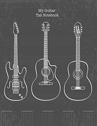 Guitar Tab Notebook: My Guitar Tablature Book - Blank Music Journal for Guitar Music Notes - More than 140 Pages