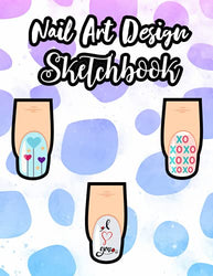 Nail Art Design Sketchbook: Blank Nail Art Practice Templates And Design Charts | Nail Art Sketchbook With Prompts | Ballerina / Coffin Shaped Nails (Nail Planner)