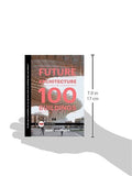 The Future of Architecture in 100 Buildings (TED Books)