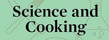 Science and Cooking: Physics Meets Food, From Homemade to Haute Cuisine