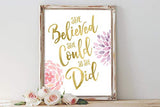 She Believed She Could So She Did | Inspirational Wall Art | 8x10 Inch Gold Foil and Floral Art Print | Inspirational Gift for Girls, Teens & Women | Unframed