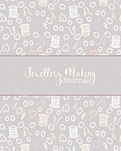 Jewellery Making Journal: Business Organiser for Jewellery Makers and Designers | Design Portfolio, Project Tracker & Ideas Sketchbook, Inventory Log | Grey Kraft & Rose Gold Cover