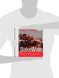 BakeWise: The Hows and Whys of Successful Baking with Over 200 Magnificent Recipes