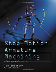 Stop-Motion Armature Machining: A Construction Manual