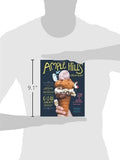 Ample Hills Creamery: Secrets and Stories from Brooklyn’s Favorite Ice Cream Shop