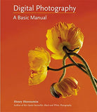 Digital Photography: A Basic Manual