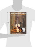 Americana Classics - Strum Together: for Ukulele, Baritone Ukulele, Guitar, Banjo & Mandolin