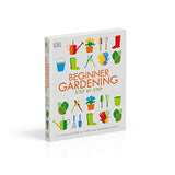 Beginner Gardening Step by Step: A Visual Guide to Yard and Garden Basics