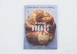 Breaking Breads: A New World of Israeli Baking--Flatbreads, Stuffed Breads, Challahs, Cookies, and the Legendary Chocolate Babka