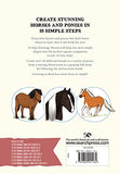 10 Step Drawing: Horses & Ponies: Draw over 50 horses and ponies in 10 easy steps