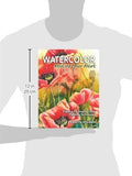 Watercolor, Making Your Mark: Explore 55 Step-by-Step Painting Techniques