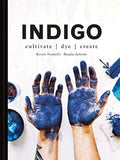 Indigo: Cultivate, Dye, Create
