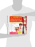 The Fashion Designer's Handbook & Fashion Kit: Learn to Sew and Become a Designer in 33 Fabulous Projects