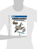 Airbrushing for Scale Modelers