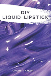 DIY Liquid Lipstick: How to Make Liquid Lipstick from Scratch (DIY Cosmetics)