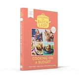 The Batch Lady: Cooking on a Budget: The new cookbook from the Sunday Times bestselling author full of simple and freezable store cupboard recipes to save you time, money and energy