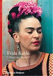 Frida Kahlo I Paint My Reality (New Horizons) /anglais