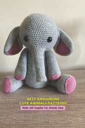 Best Amigurumi Cute Animals Patterns: Make with Supplies You Already Have: Amigurumi Cute Animals