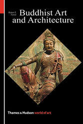 Buddhist Art and Architecture (World of Art)