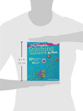 The Amazing Stitching Handbook for Kids: 17 Embroidery Stitches • 15 Fun & Easy Projects