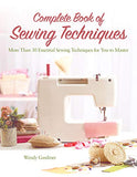 Complete Book of Sewing Techniques: More Than 30 Essential Sewing Techniques for You to Master