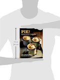 Pie!: 100 Gorgeously Glorious Recipes (100 Great Recipes)