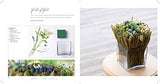 Chic & Unique Flower Arrangements: Over 35 modern designs for simple floral table decorations