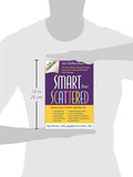 Smart but Scattered: The Revolutionary "Executive Skills" Approach to Helping Kids Reach Their Potential